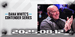 UFC Contender Series 2025 - S09E01 - Santana vs. Bouafia - Aug 12