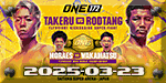 ONE 172 - Takeru vs. Rodtang - Mar 23