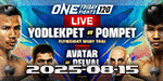 ONE Friday Fights 120 - Yodlekpet vs. Pompet - Aug 15