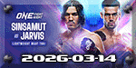 ONE Fight Night 41 - Sinsamut vs. Jarvis - Mar 14