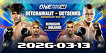 ONE Friday Fights 146 - Detchawalit vs. Dotsenko - Mar 13