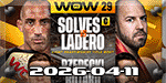 WOW 29 Valencia - Solves vs. Ladero - Apr 11